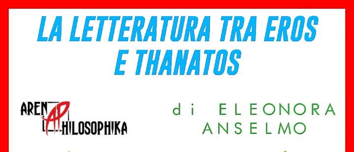 LA_LETTERATURA_TRA_EROS_E_THANATOS