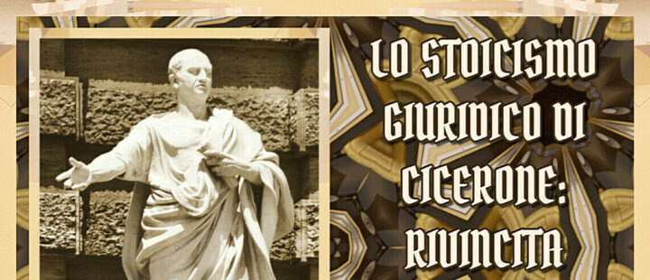 LO STOICISMO GIURIDICO DI CICERONE