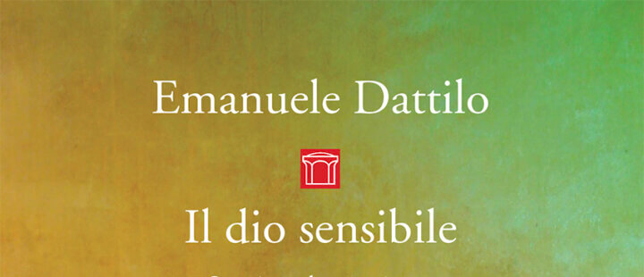 IL DIO SENSIBILE - EMANUELE DATTILO
