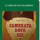 CAMERATA OVE SEI? IL PAESE DEI VOLTAGABBANA